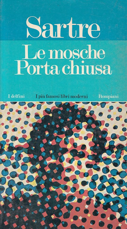 LN- LE MOSCHE PORTA CHIUSA - SARTRE - BOMPIANI - DELFINI -- 1975 - B - YFS160