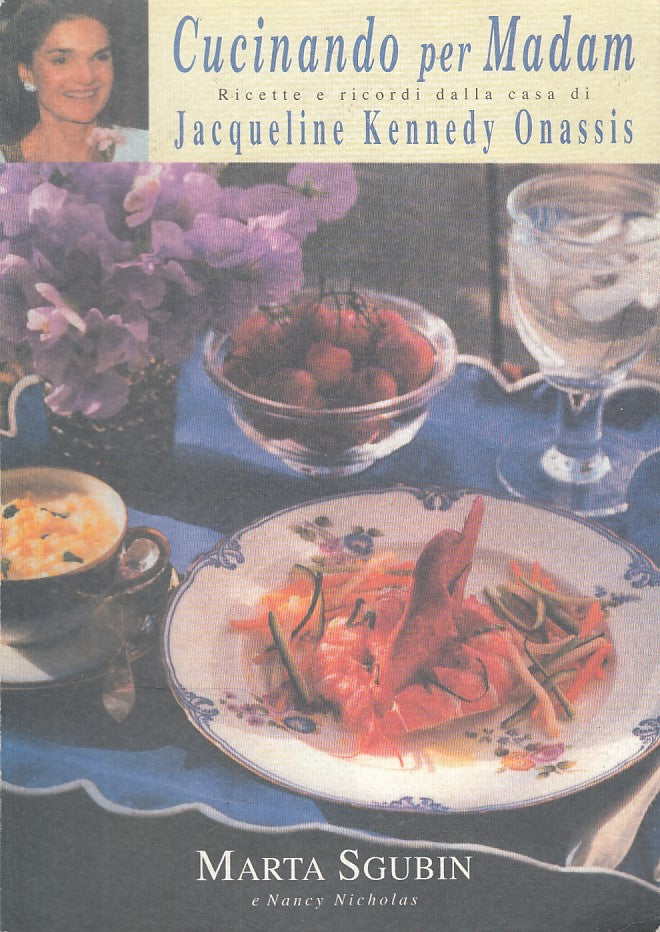 LS- CUCINANDO PER MADAM KENNEDY ONASSIS- SGUBIN- CAMPANOTTO--- 2002 - B - ZFS315