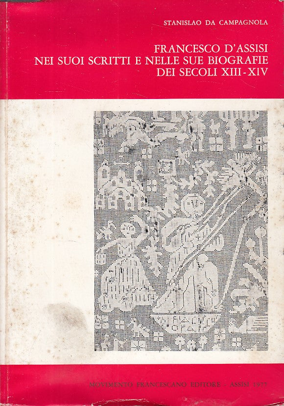 LS- FRANCESCO D'ASSISI NEI SCRITTI E BIOGRAFIE -- ASSISI --- 1977 - B - ZFS315