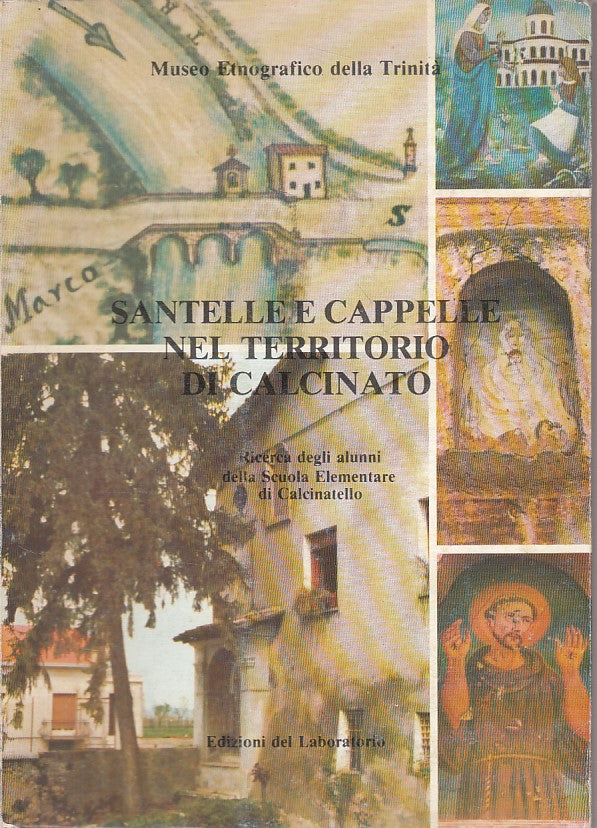LS- SANTELLE CAPPELLE TERRITORIO DI CALCINATO-- LABORATORIO--- 1981 - B - ZFS315