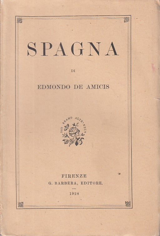 Spagna - Edmondo De Amicis - Barbera - 1a ed. - ZFS101