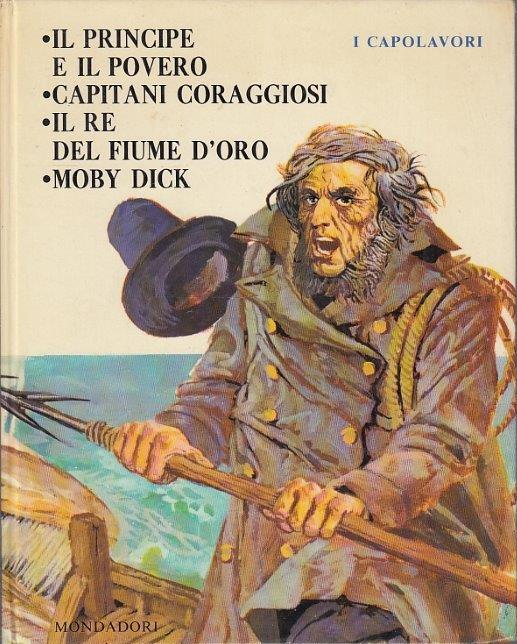 LB- I CAPOLAVORI IL RE DEL FIUME D'ORO MOBY DICK -- MONDADORI--- 1964- C- YFS693