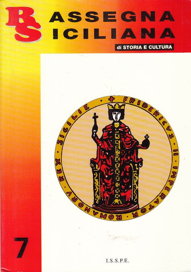 LS- RASSEGNA SICILIANA DI STORIA E CULTURA N.7 -- ISSPE --- 1999 - B - ZFS16