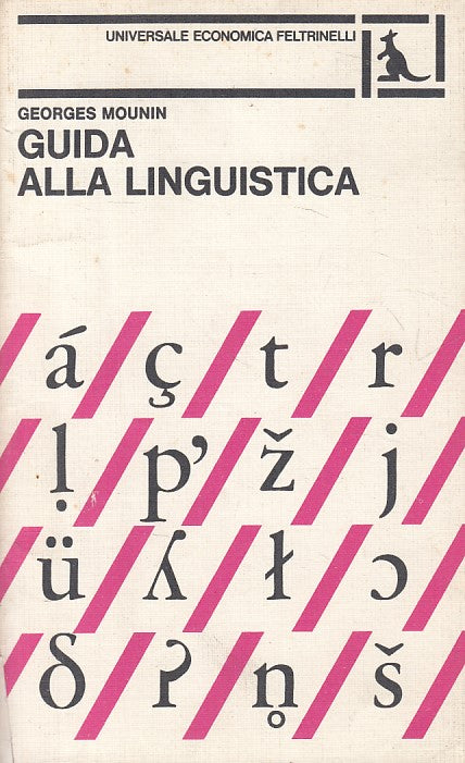 LZ- GUIDA ALLA LINGUISTICA - MOUNIN - FELTRINELLI - UE -- 1979 - B - ZFS142