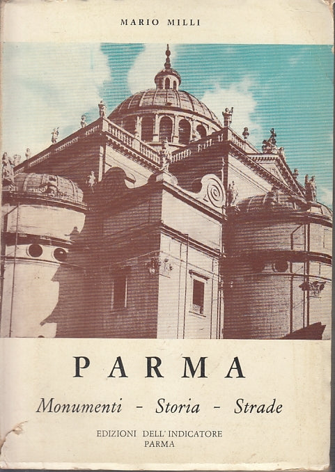 LV- GUIDA PARMA MONUMENTI STORIA STRADE - MILLI- DELL'INDICATORE--- 1960- B- WPR