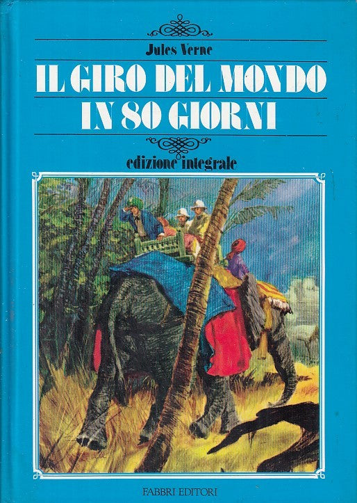 LB- IL GIRO DEL MONDO IN 80 GIORNI- VERNE LIMA- FABBRI- CRISTALLI-- 1989- C- RGZ