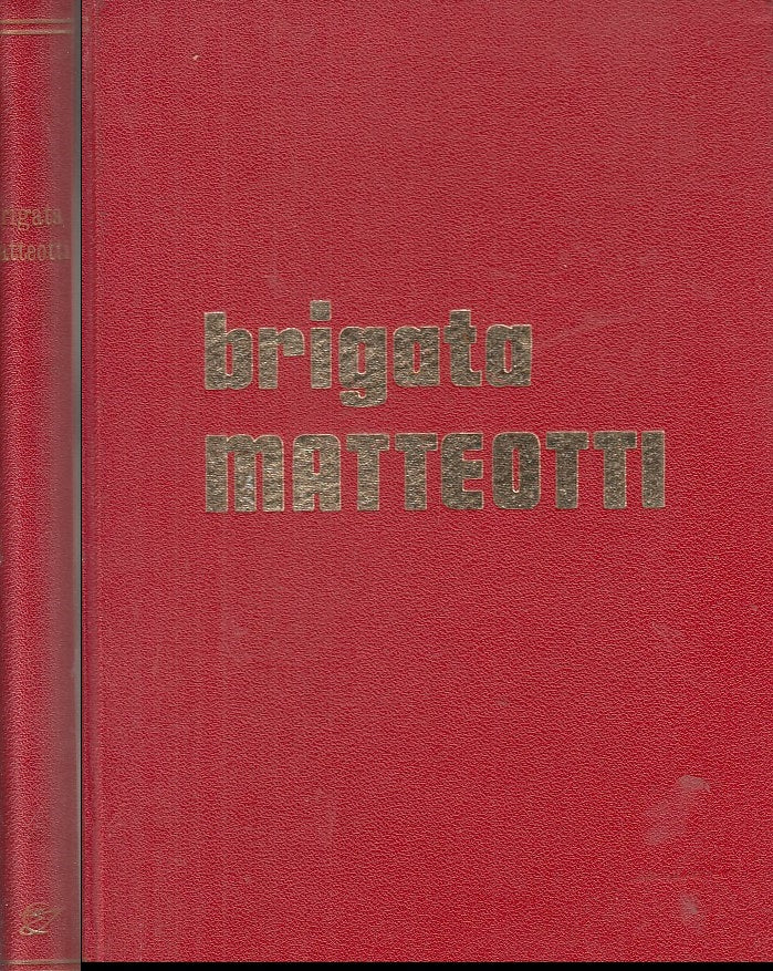 LS- BRIGATA MATTEOTTI RESISTENZA - CESARINI SFORZA - CEI --- 1964- C- YFS690