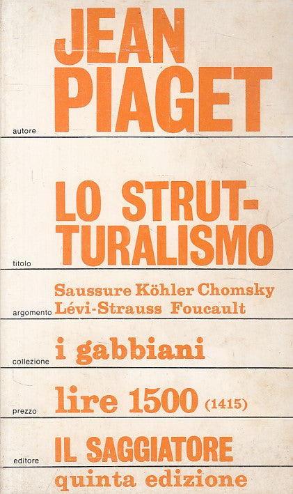 LS- LO STRUTTURALISMO - PIAGET - SAGGIATORE - GABBIANI -- 1974 - B - ZFS424