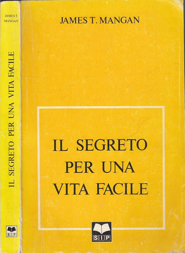 LN- IL SEGRETO PER UNA VITA FACILE - JAMES MANGAN - SIP --- 1986- B- XFS51