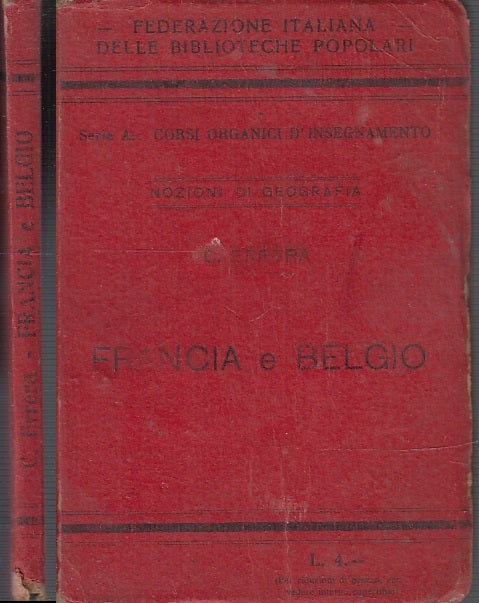 LV- FRANCIA E BELGIO NOZIONI GEOGRAFIA -- BIBLIOTECHE POPOLARI--- 1914- B- XFS51