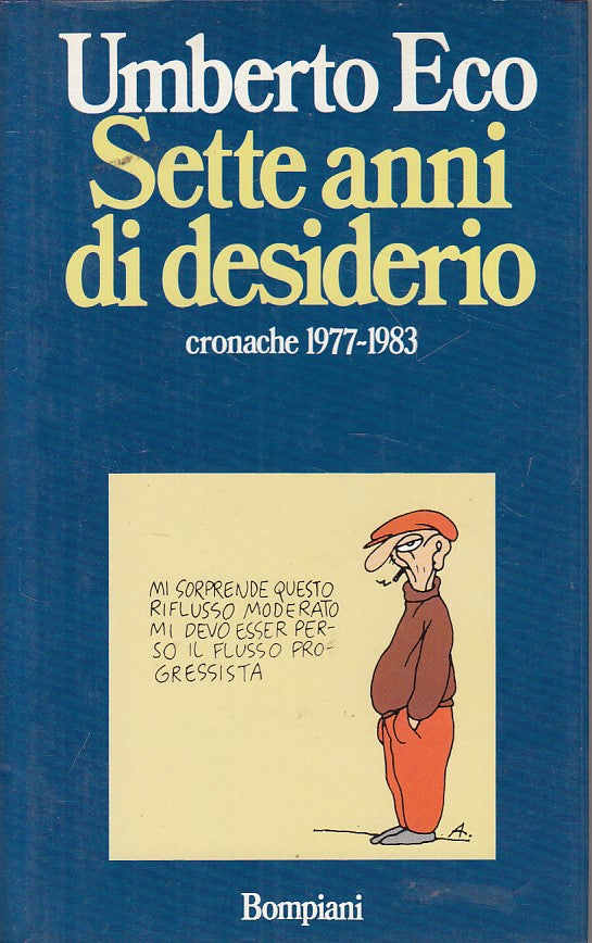 LN- SETTE ANNI DI DESIDERIO - ECO - BOMPIANI -- 1a ED. - 1983 - CS - ZFS280