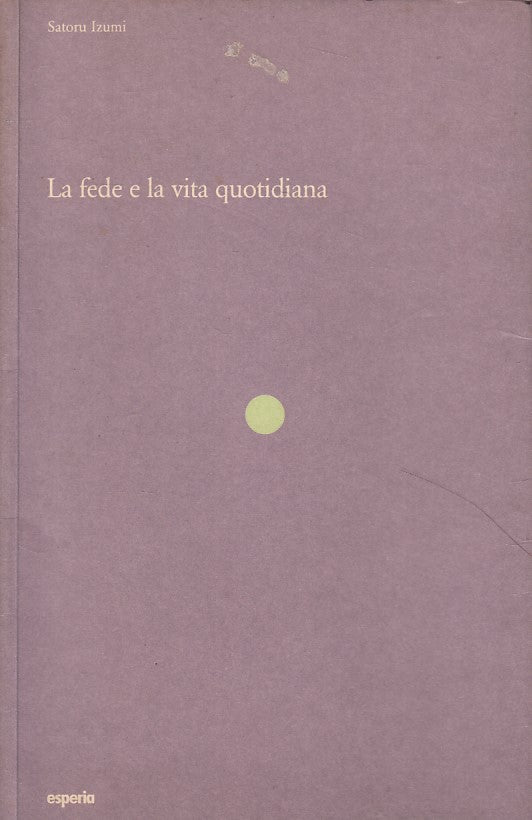 LS- LA FEDE E LA VITA QUOTIDIANA - IZUMI - ESPERIA --- 1991 - B - ZFS540