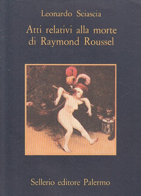 LN- ATTI RELATIVI MORTE RAYMOND ROUSSEL- SCIASCIA- SELLERIO--- 1989- BS - ZFS461