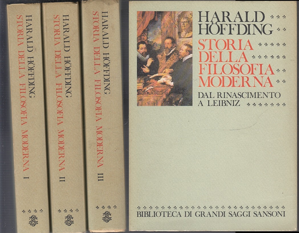 LS- STORIA DELLA FILOSOFIA MODERNA 3 VOLUMI- HOFFDING- SANSONI--- 1978- B- XFS50