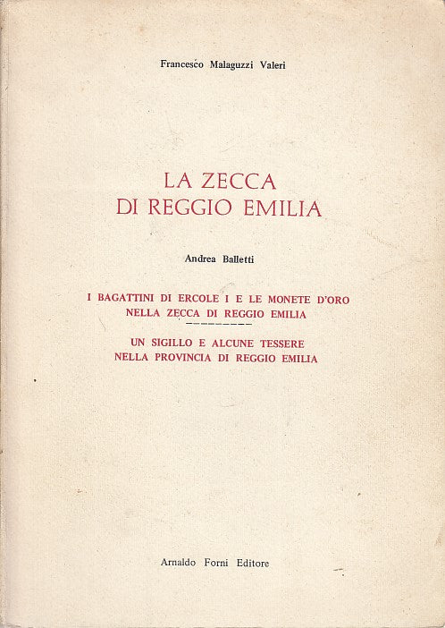 LZ- LA ZECCA DI REGGIO EMILIA- MALAGUZZI VALERI- ARNALDO FORNI--- 1975- B- XFS49
