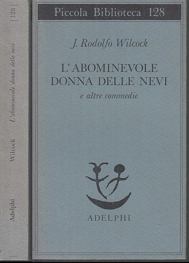 LN- L'ABOMINEVOLE DONNA DELLE NEVI - RODOLFO WILCOCK - ADELPHI--- 1982- B- XFS53