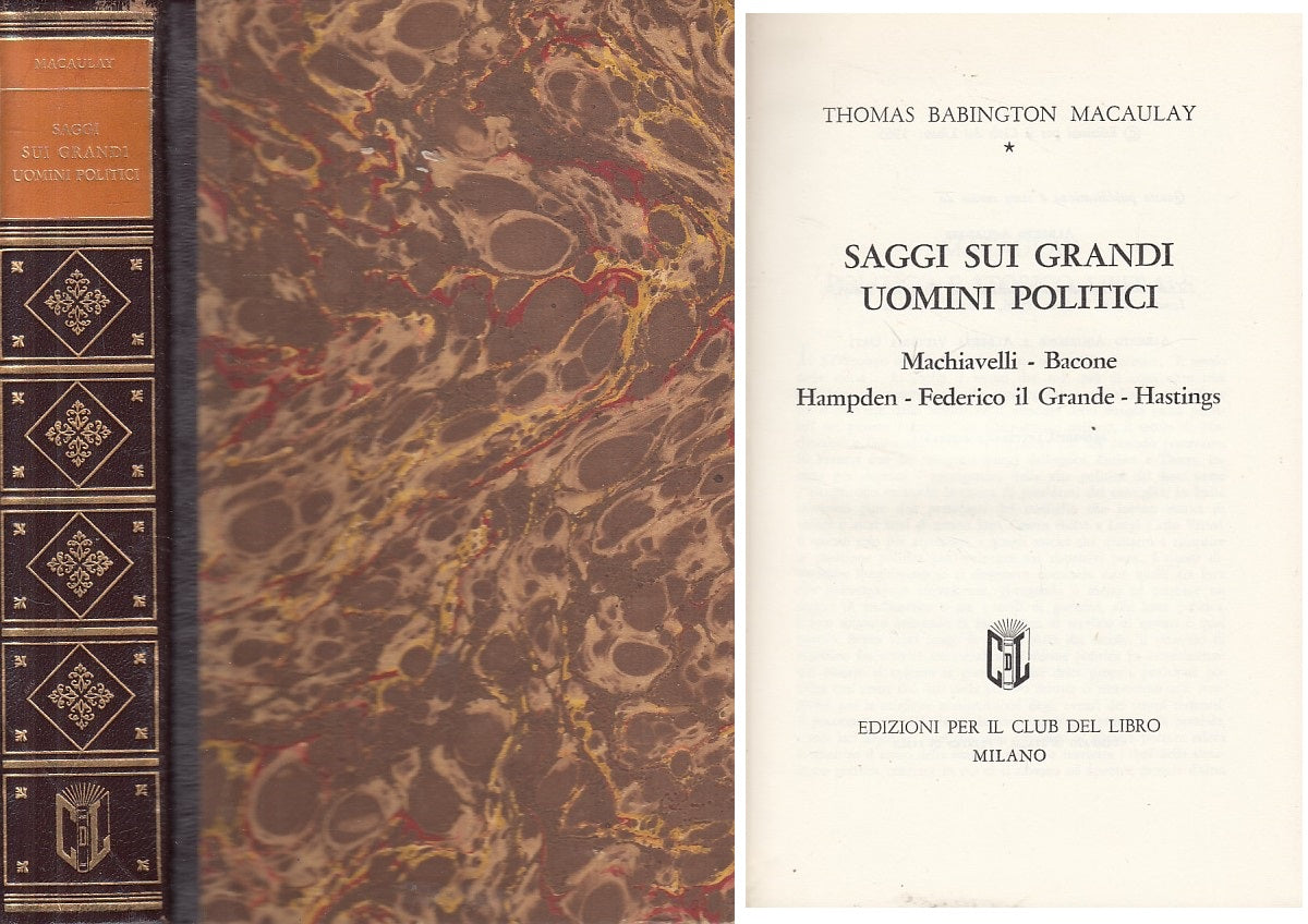 LS- SAGGI SUI GRANDI POLITICI - MACAULAY - CLUB DEL LIBRO --- 1963 - C - YFS266