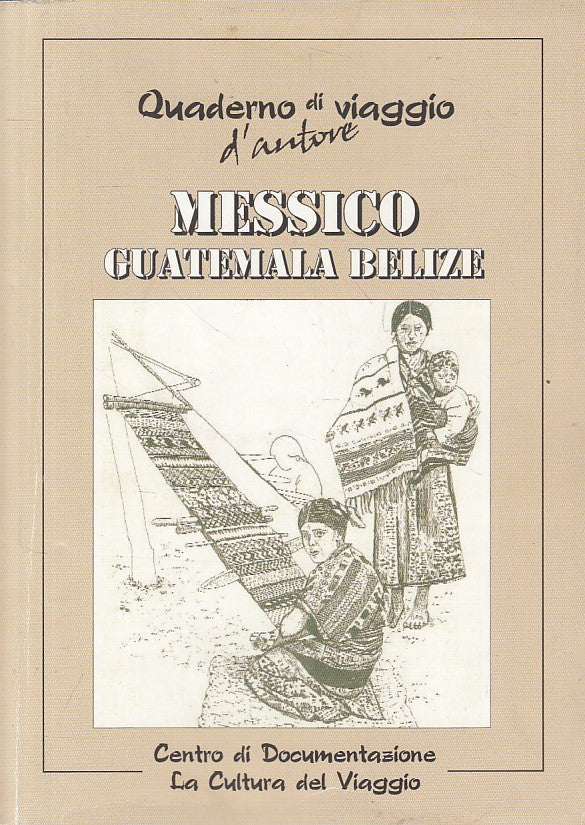 LV- MESSICO GUATEMALA BELIZE GUIDA TURISTICA -- AM - CULTURA-- 2005 - B - ZFS232