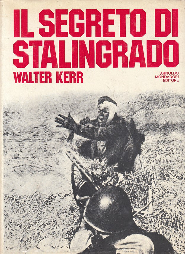 LS- IL SEGRETO DI STALINGRADO - KERR - MONDADORI -- 1a ED. - 1976 - CS - YFS276