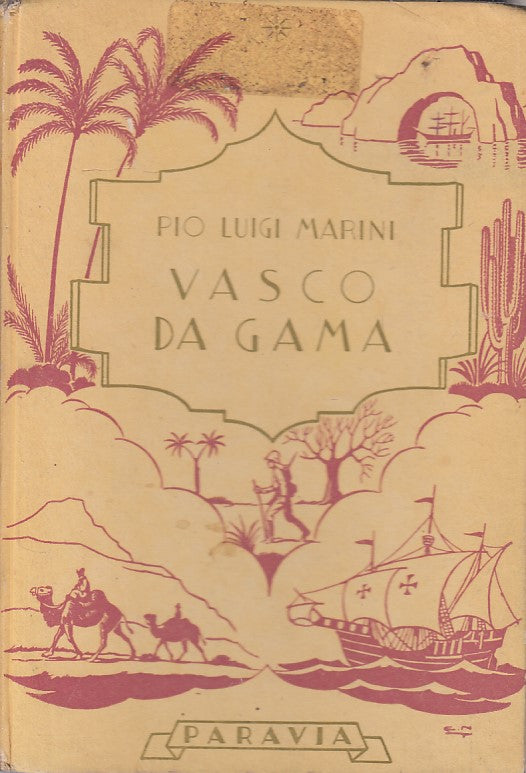 LS- VASCO DA GAMA VIA MARITTIMA INDIE ORIENTALI -- PARAVIA --- 1953 - C - ZFS94
