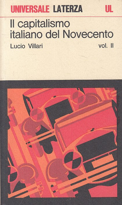 LS- IL CAPITALISMO ITALIANO DEL NOVECENTO VOL.2 -- LATERZA --- 1975 - B - ZFS197