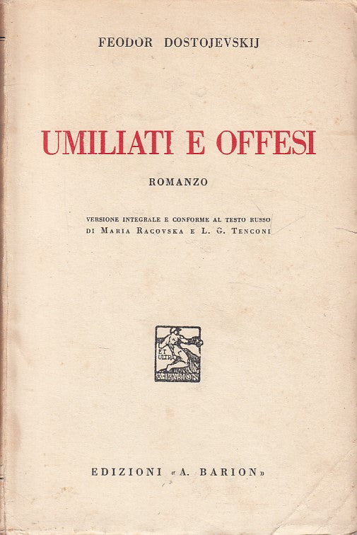 LN- UMILIATI E OFFESI - FEDOR DOSTOEVSKIJ - BARION --- 1935 - B - ZFS30