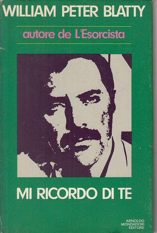 LN- MI RICORDO DI TE - BLATTY - MONDADORI -- 1a ED. - 1974 - CS - ZFS68