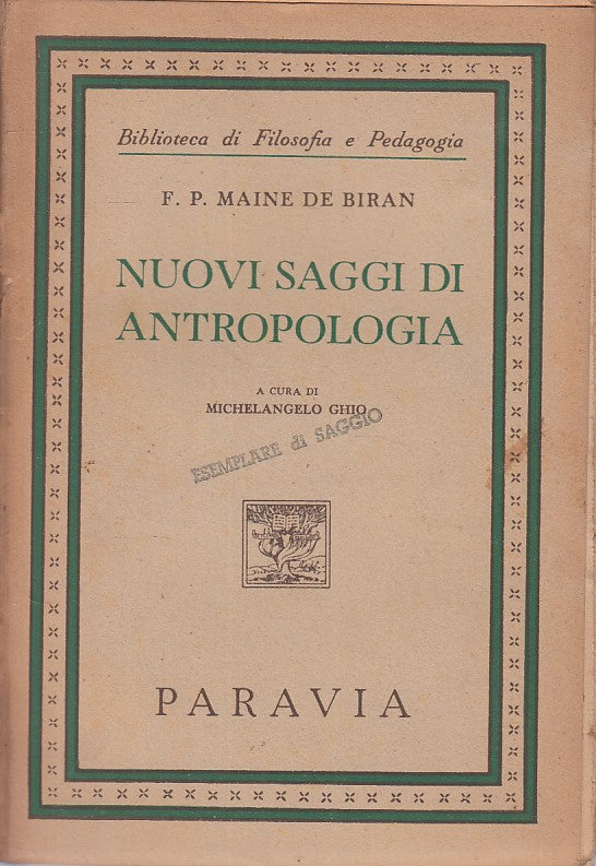 LS- NUOVI SAGGI ANTROPOLOGIA - DE BIRAN- PARAVIA - FILOSOFIA -- 1949 - B - ZFS68