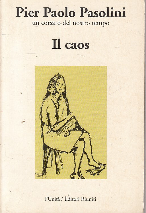 LS- IL CAOS - PASOLINI - RIUNITI - L'UNITA' -- 1991 - B - ZFS68