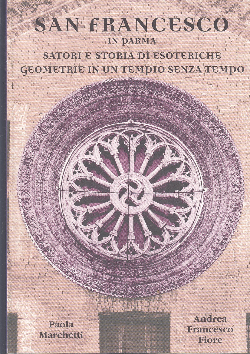 LT- SAN FRANCESCO IN PARMA SATORI E STORIA - MARCHETTI FIORE ---- 1998 - B - WPR