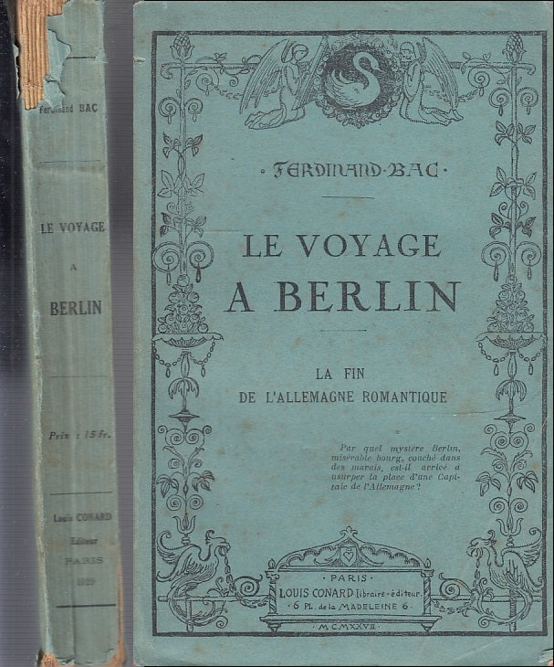 LE VOYAGE A BERLIN LA FIN DE L'ALLEMAGNE ROMANTIQUE - BAC---- 1929- B- XFS31