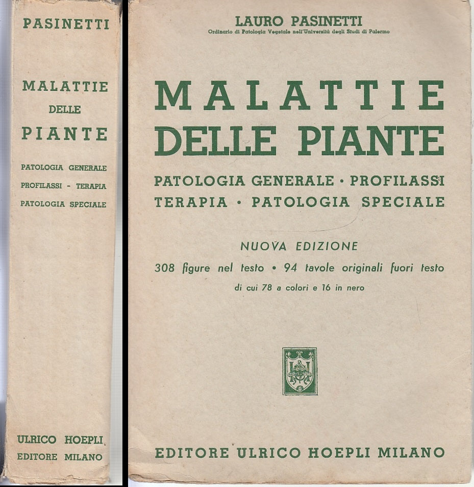 LZ- MALATTIE DELLE PIANTE - LAURO PASINETTI - ULRICO HOEPLI --- 1953- B- XFS34
