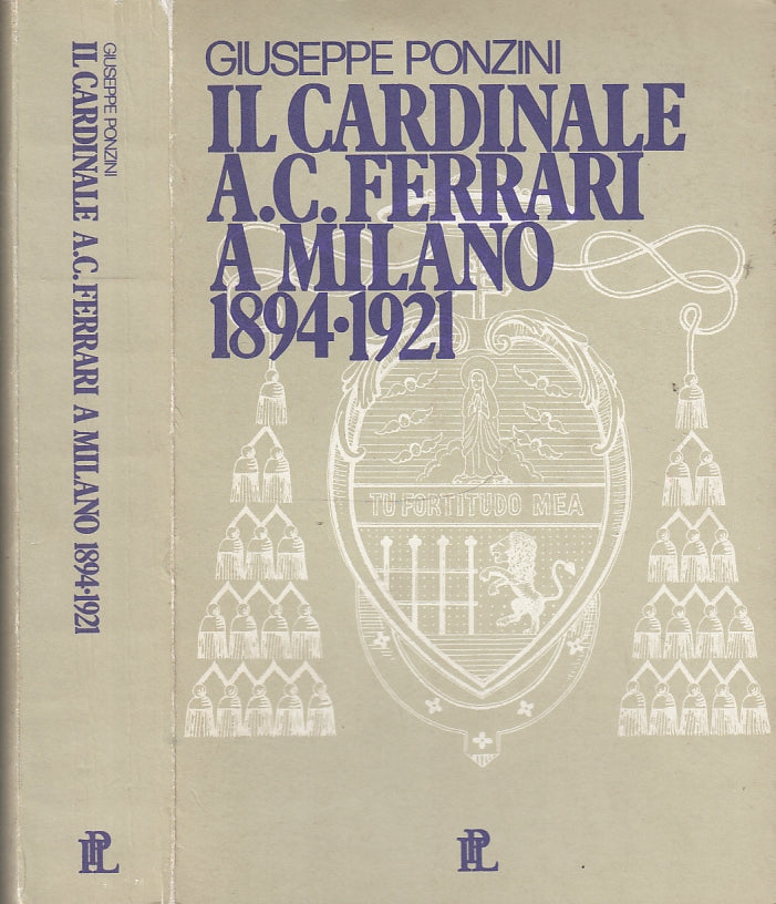 LD- IL CARDINALE A.C. FERRARI A MILANO 1894/1921 - PONZINI ---- 1981 - B - XFS33