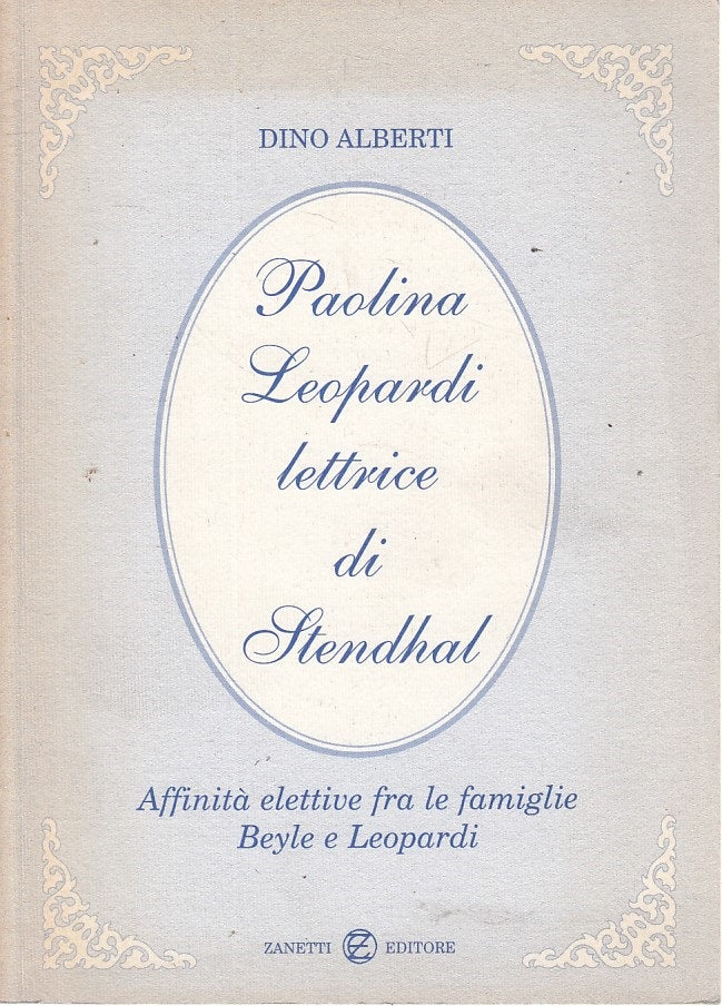 LN- PAOLINA LEOPARDI LETTRICE DI STENDHAL- ALBERTI- ZANETTI--- 2000 - B - ZFS211