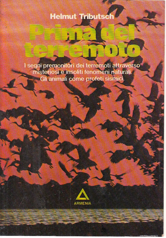 Prima del terremoto- Helmut Tributsch- Armenia L'uomo e l'ignoto- 1a ed.- ZFS211