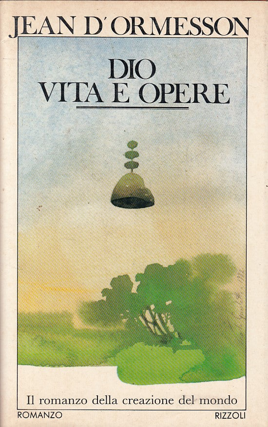 LS- DIO VITA E OPERE - JEAN D'ORMESSON - RIZZOLI --- 1982 - CS - YFS402