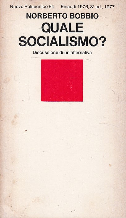LS- QUALE SOCIALISMO? - BOBBIO - EINAUDI - POLITECNICO -- 1977 - B - YFS5