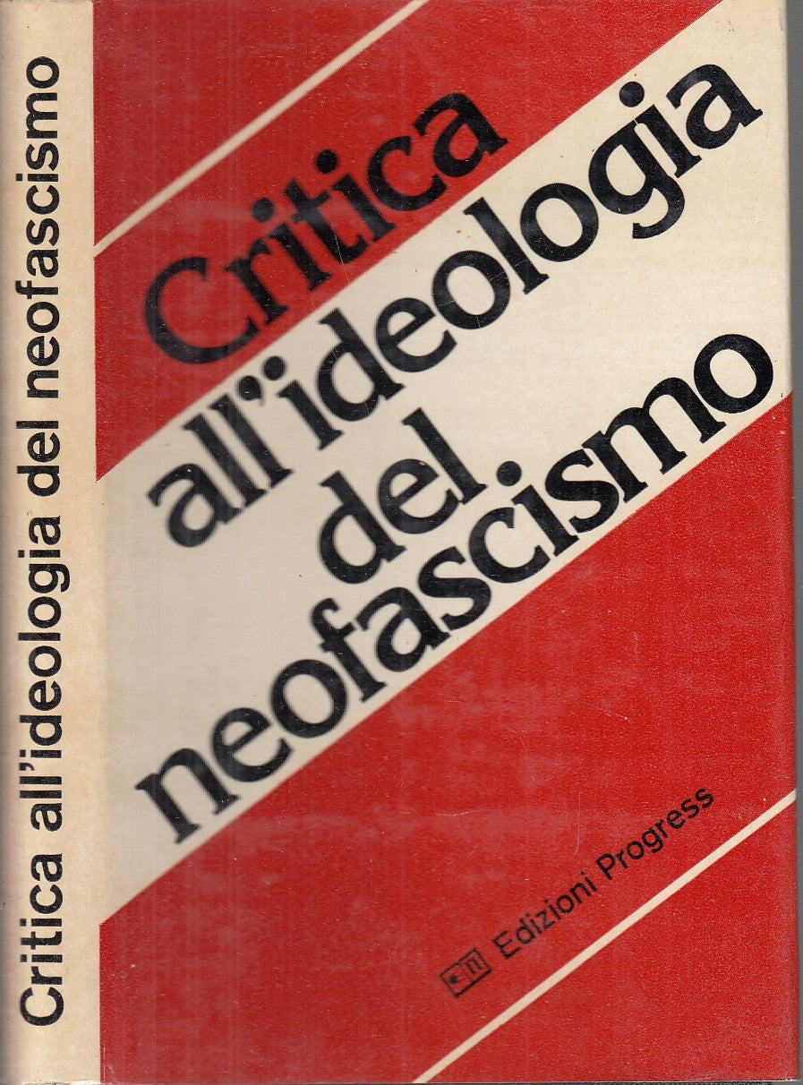 LS- CRITICA ALL'IDEOLOGIA DEL NEOFASCISMO -- PROGRESS MOSCA --- 1980- CS- XFS59