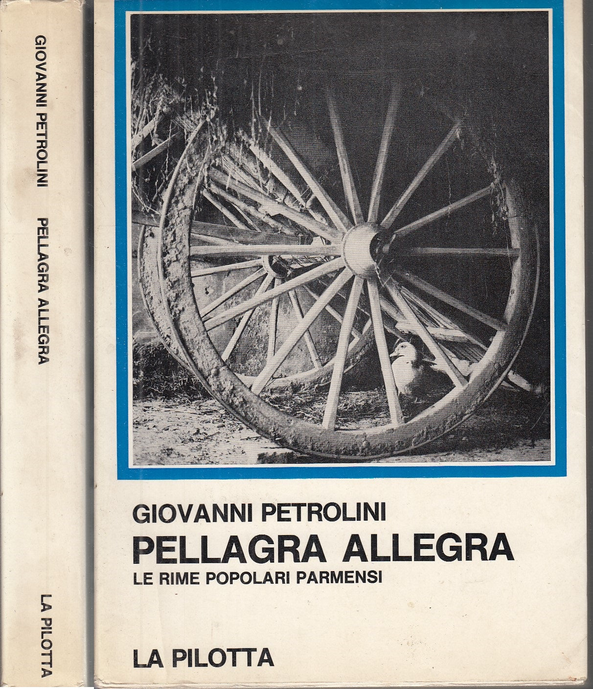 LN- PELLAGRA ALLEGRA RIME POPOLARI PARMENSI - PETROLINI- PILOTTA--- 1973- B- WPR