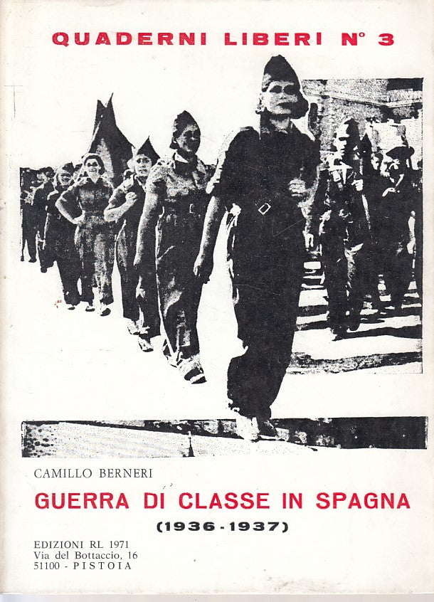 LS- GUERRA DI CLASSE IN CPAGNA 1936/37 - BERNERI - PISTOIA --- 1971 - B - YFS208