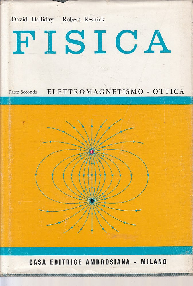 LZ- FISICA ELETTROMAGNETISMO OTTICA PARTE 2 -- AMBROSIANA --- 1970 - CS - YFS398