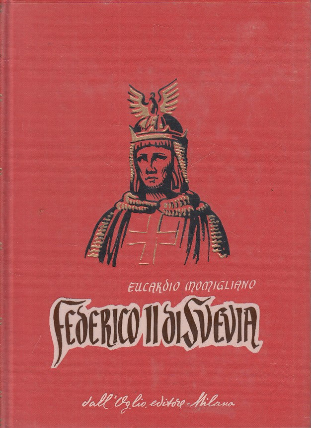 LS- FEDERICO II DI SVEVIA - MOMIGLIANO - DALL'OGLIO --- 1966 - CS - YFS607