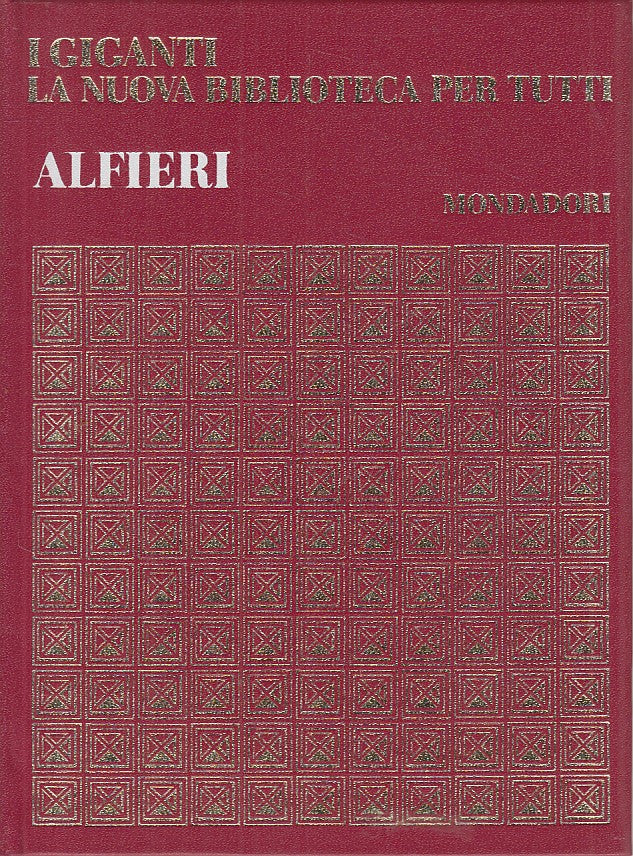 LS- VITTORIO ALFIERI -- MONDADORI - I GIGANTI -- 1968 - C - YFS591