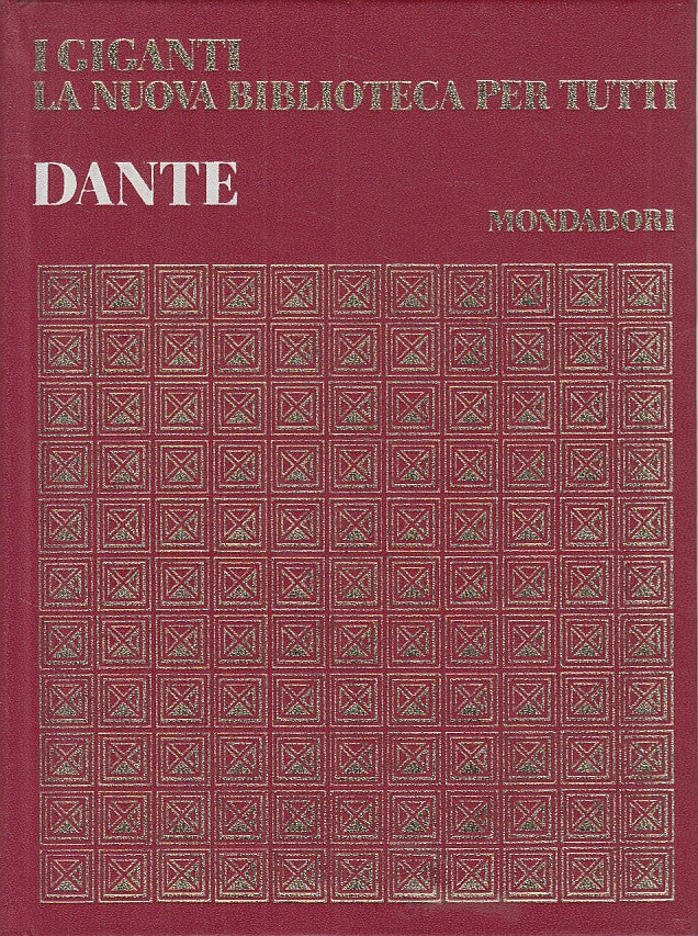 LS- DANTE ALIGHIERI -- MONDADORI - I GIGANTI -- 1968 - C - YFS608