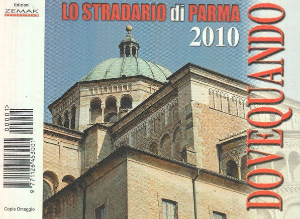 LV- LO STRADARIO DI PARMA 2010 -- ZEMAK - DOVEQUANDO -- 2010 - B - WPR