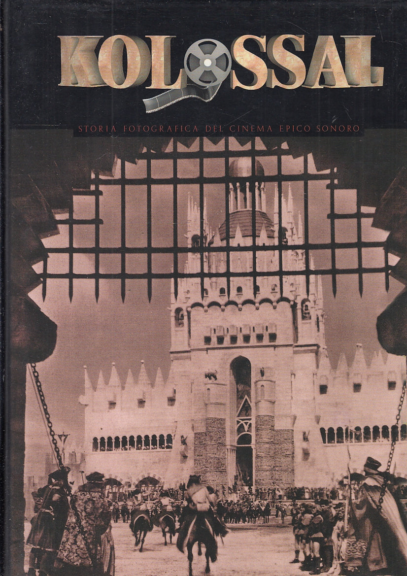 LS- KOLOSSAL STORIA FOTOGRAFICA CINEMA EPICO -- COSMOPOLI --- 2001 - CS- ZFS576