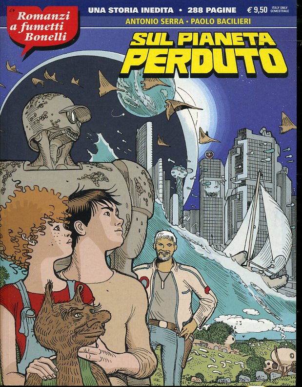 FB- ROMANZI A FUMETTI BONELLI SUL PIANETA PERDUTO - SERRA -- 2012- B- QGX