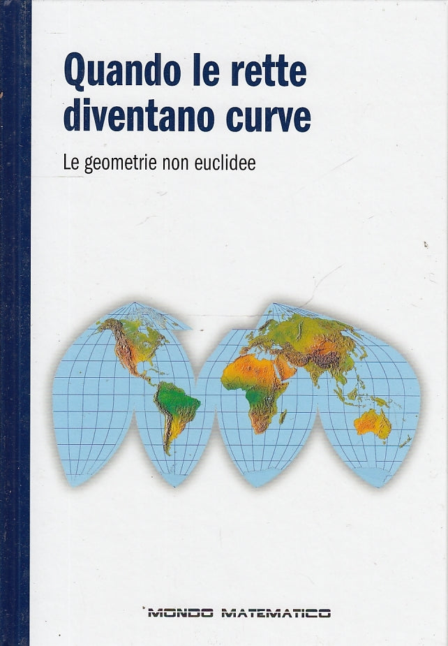LN2- MONDO MATEMATICO QUANDO LE RETTE DIVENTANO CURVE - RBA - C - XFS