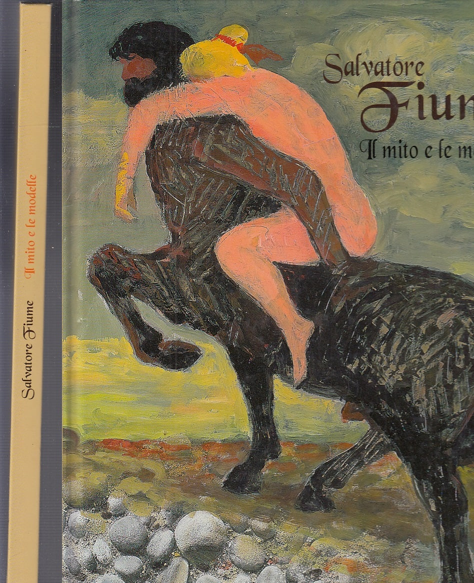 LT- CATALOGO MOSTRA IL MITO E LE MODELLE - SALVATORE FIUME ---- 2012- C- YFS705