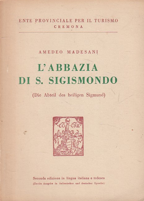 LS- L'ABBAZIA DI S. SIGISMONDO - MADESANI - CREMONA --- 1956 - B - ZFS399